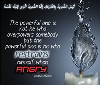 The powerful who restrains himself when angry Muhammad